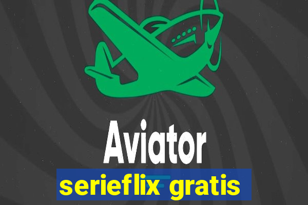 serieflix gratis